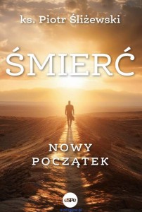 Śmierć. Nowy początek