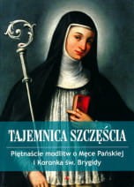 tajemnica-szczescia-pietnascie-modlitw-o-mece-panskiej-i-koronka-sw-brygidy-modlitewnik-wyd-2024.jpg