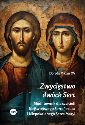 zwyciestwo-dwoch-serc-modlitewnik-dla-czcicieli-najswietszego-serca-jezusa-i-niepokalanego-serca-maryi-b-iext221946167.webp