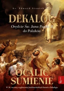 Dekalog. Orędzie św.Jana Pawła II do Polaków
