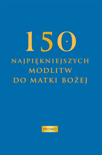 150-najpiekniejszych-modlitw-do-Matki-Bozej.jpg