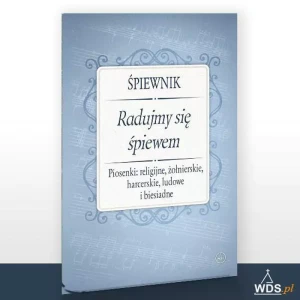 Śpiewnik-Radujmy się śpiewem