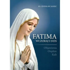 Fatima wczoraj i dziś