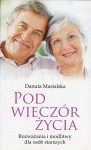Pod wieczór życia. Rozważania i modlitwy dla osób starszych