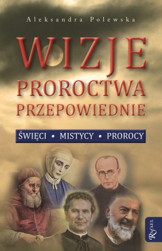 wizje-proroctwa-przepowiednie-swieci.jpg