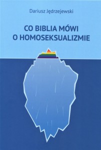 Co Biblia mówi o homoseksualizmie  Dariusz Jędrzejewski